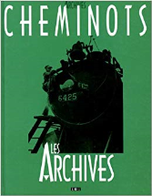 Cheminots : Les archives